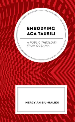 Întruchiparea lui Aga Tausili: O teologie publică din Oceania - Embodying Aga Tausili: A Public Theology from Oceania