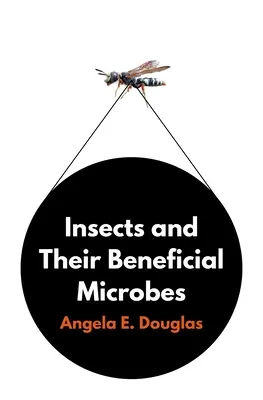 Insectele și microbii lor benefici - Insects and Their Beneficial Microbes