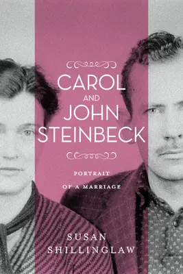 Carol și John Steinbeck: Portretul unei căsnicii - Carol and John Steinbeck: Portrait of a Marriage