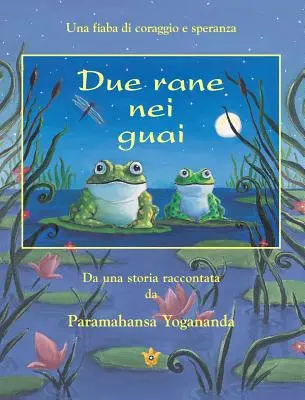 Due Rane Nei Guai (2 broaște în încurcătură - italiană) - Due Rane Nei Guai (2 Frogs in Trouble - Ital)