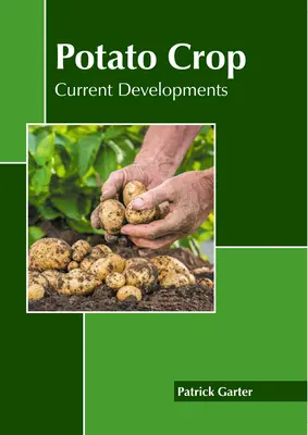 Cultura cartofului: evoluții actuale - Potato Crop: Current Developments