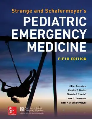 Medicina pediatrică de urgență a lui Strange și Schafermeyer, ediția a cincea - Strange and Schafermeyer's Pediatric Emergency Medicine, Fifth Edition