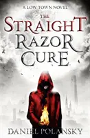 Low Town: Cura cu briciul drept - Low Town 1 - Low Town: The Straight Razor Cure - Low Town 1