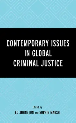 Probleme contemporane în justiția penală globală - Contemporary Issues in Global Criminal Justice