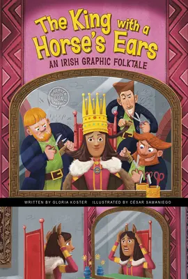 Regele cu urechi de cal: un basm popular grafic irlandez - The King with a Horse's Ears: An Irish Graphic Folktale