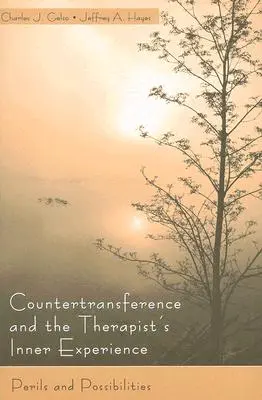 Contratransferul și experiența interioară a terapeutului: pericole și posibilități - Countertransference and the Therapist's Inner Experience: Perils and Possibilities