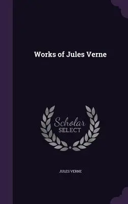 Operele lui Jules Verne - Works of Jules Verne