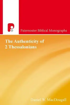 Autenticitatea a 2 Tesaloniceni - The Authenticity Of 2 Thessalonians