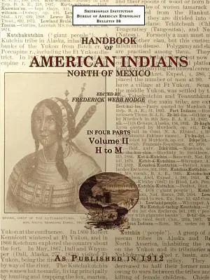 Manualul indienilor americani din nordul Mexicului V. 2/4 - Handbook of American Indians North of Mexico V. 2/4