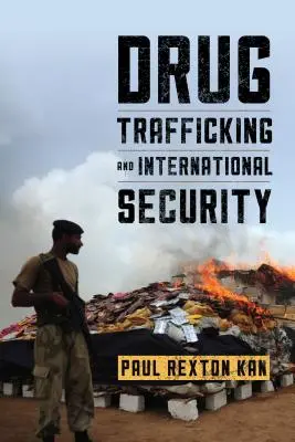 Traficul de droguri și securitatea internațională - Drug Trafficking and International Security