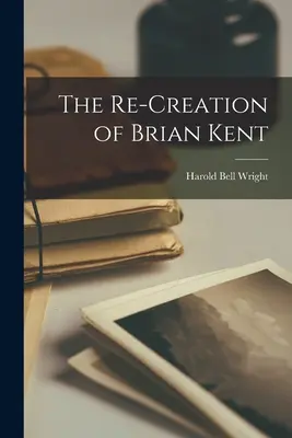 Re-crearea lui Brian Kent - The Re-Creation of Brian Kent