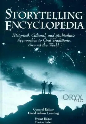 Storytelling Encyclopedia: Abordări istorice, culturale și multietnice ale tradițiilor orale din întreaga lume - Storytelling Encyclopedia: Historical, Cultural, and Multiethnic Approaches to Oral Traditions Around the World