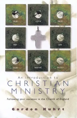 O introducere în slujirea creștină: Urmându-ți vocația în Biserica Angliei - An Introduction to Christian Ministry: Following Your Vocation in the Church of England