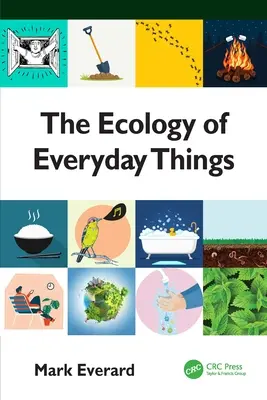 Ecologia lucrurilor de zi cu zi - The Ecology of Everyday Things