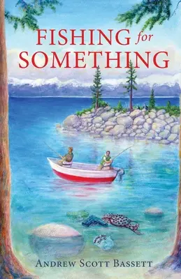 Pescuit pentru ceva - Fishing for Something