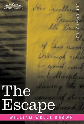 Evadarea; sau, un salt spre libertate - The Escape; Or, a Leap for Freedom