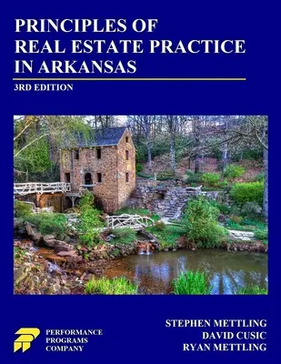 Principiile practicii imobiliare în Arkansas: Ediția a 3-a - Principles of Real Estate Practice in Arkansas: 3rd Edition