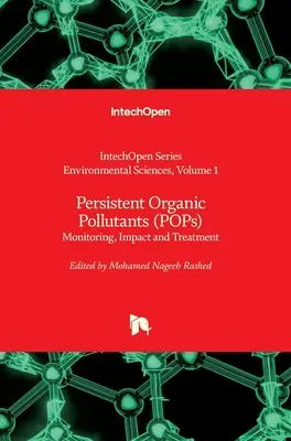 Poluanții organici persistenți (POP): Monitorizare, impact și tratament - Persistent Organic Pollutants (POPs): Monitoring, Impact and Treatment