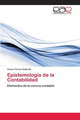 Epistemologia Contabilității - Epistemologa de la Contabilidad