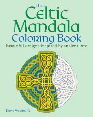 Cartea de colorat Celtic Mandala: 60 de modele frumoase inspirate din legendele antice - The Celtic Mandala Coloring Book: 60 Beautiful Designs Inspired by Ancient Lore