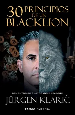 30 Principios de Un Blacklion / 30 de principii ale unui Blacklion - 30 Principios de Un Blacklion / 30 Principles of a Blacklion