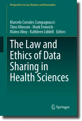 Legea și etica partajării datelor în domeniul științelor sănătății - The Law and Ethics of Data Sharing in Health Sciences