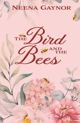 Pasărea și albinele - The Bird and the Bees