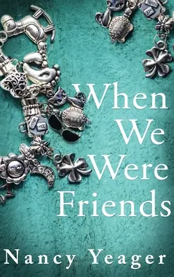 Când eram prieteni - When We Were Friends