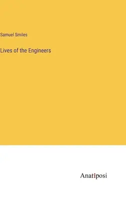 Viețile inginerilor - Lives of the Engineers