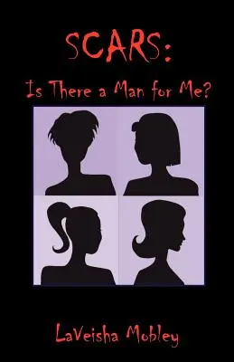 Cicatrici: Există un bărbat pentru mine? - Scars: Is There a Man for Me?