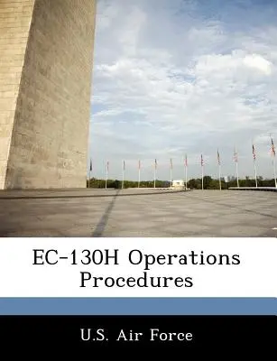 Proceduri operaționale EC-130h - EC-130h Operations Procedures