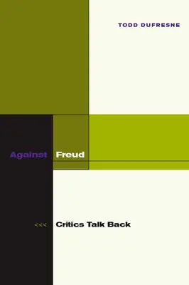 Împotriva lui Freud: Criticii răspund - Against Freud: Critics Talk Back