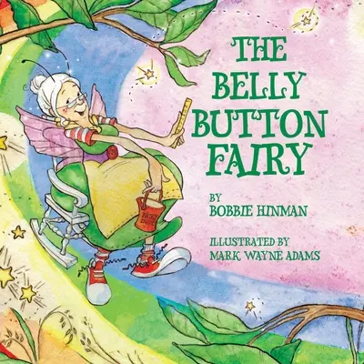 The Belly Button Fairy: Cine mi-a pus buricul în mijlocul burticii? - The Belly Button Fairy: Who put the belly button in the middle of my tummy?