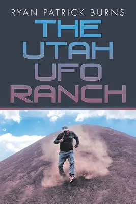 Ferma OZN din Utah - The Utah UFO Ranch