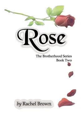 Rose: Frăția, Cartea a doua - Rose: The Brotherhood, Book Two