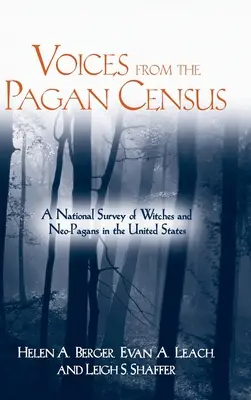 Voci de la recensământul păgân: Un sondaj național al vrăjitoarelor și neo-păgânilor din Statele Unite - Voices from the Pagan Census: A National Survey of Witches and Neo-Pagans in the United States