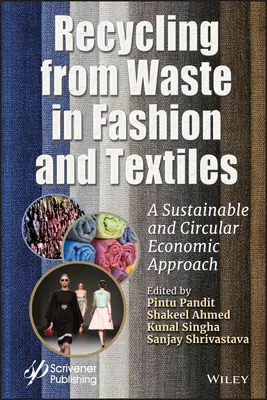 Reciclarea din deșeuri în modă și textile: O abordare economică durabilă și circulară - Recycling from Waste in Fashion and Textiles: A Sustainable and Circular Economic Approach