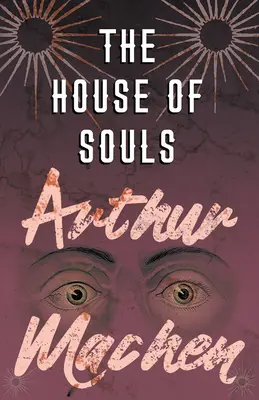 Casa sufletelor (The House of Souls) - The House of Souls