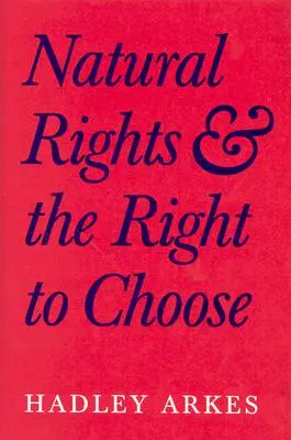 Drepturile naturale și dreptul de a alege - Natural Rights and the Right to Choose