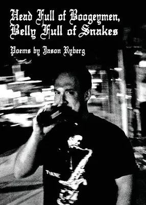 Capul plin de bau-bau / burta plină de șerpi: 2.0 - Head Full of Boogeymen / Belly Full of Snakes: 2.0