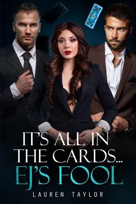 Totul este în cărți: Nebunul lui EJ - It's All in the Cards: EJ's Fool