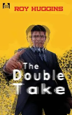 Dubla abordare - The Double Take