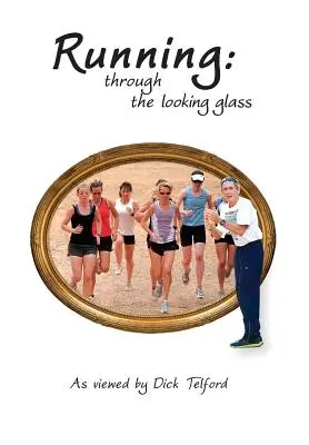 Alergare: Prin oglinda care privește - Running: through the looking glass