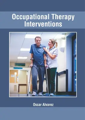 Intervenții de terapie ocupațională - Occupational Therapy Interventions