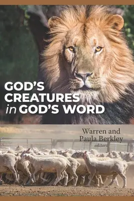 Creaturile lui Dumnezeu în Cuvântul lui Dumnezeu - God's Creatures in God's Word
