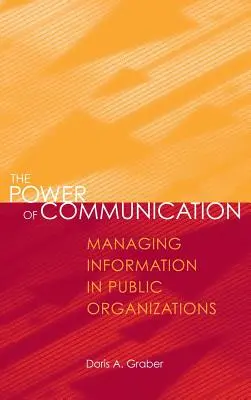 Puterea comunicării: Gestionarea informațiilor în organizațiile publice - The Power of Communication: Managing Information in Public Organizations