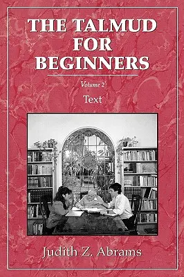 Talmud pentru începători: Text, Vol. 2 - Talmud for Beginners: Text, Vol. 2