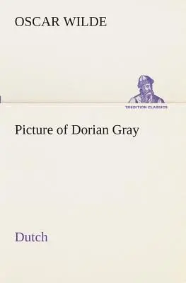Tabloul lui Dorian Gray. Olandeză - Picture of Dorian Gray. Dutch