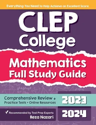 CLEP College Mathematics Ghid de studiu complet: Revizuire cuprinzătoare + teste practice + resurse online - CLEP College Mathematics Full Study Guide: Comprehensive Review + Practice Tests + Online Resources