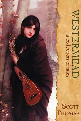 Westermead: O colecție de povești - Westermead: A Collection of Tales